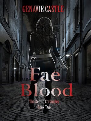 cover image of Fae Blood, the Kenzie Chronicles Book Two